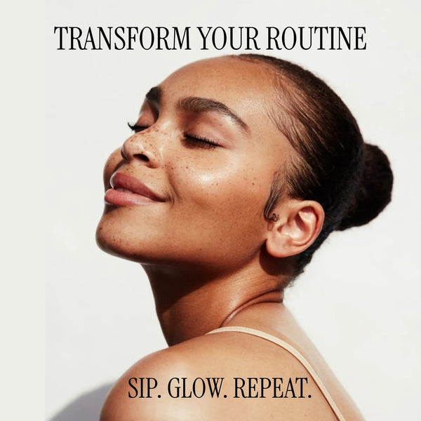 Sip. Glow. Repeat.