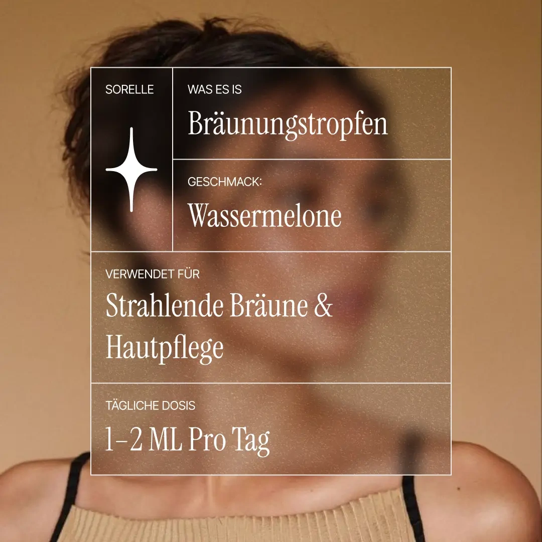 Sorelle Bräunungstropfen | Der Glow zum Trinken