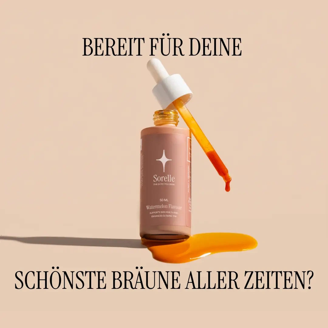 Sorelle Bräunungstropfen | Der Glow zum Trinken
